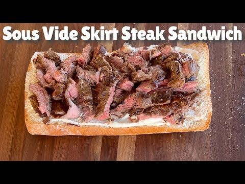 Sous Vide Skirt Steak Sandwich: Perfectly Tender & Flavorful!