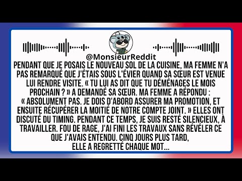 Pendant L’Installation Du Nouveau Sol De La Cuisine, Ma Femme N’a Pas Vu Que J’étais Sous L’Évier...