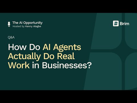 How Do AI Agents Actually Do Real Work in Businesses?