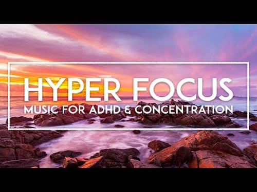 Hyperfocus ADHD Music for Studying, Concentration and Memory - Peaceful Music For Productivity
