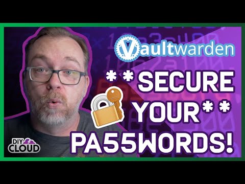 Take Control of AND Secure Your Passwords Using Vaultwarden on Portainer