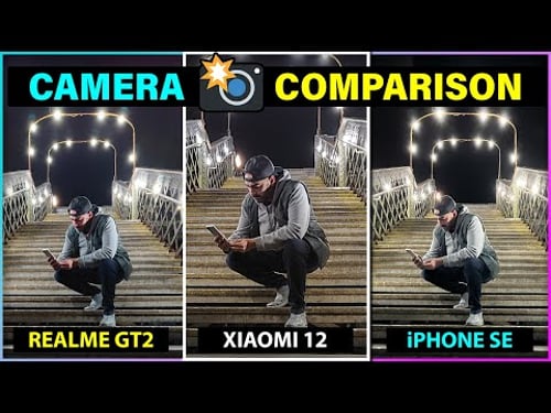 iPhone SE (2022) Vs Xiaomi 12 Vs Realme GT2 - CAMERA COMPARISON