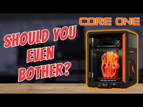 Prusa Core One - A True Hit or Miss for 3D Printing?