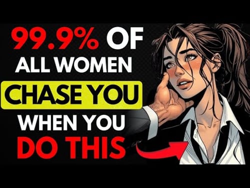 All MEN should watch this video - How To Make Any Woman Instantly CHASE YOU | Stoicism