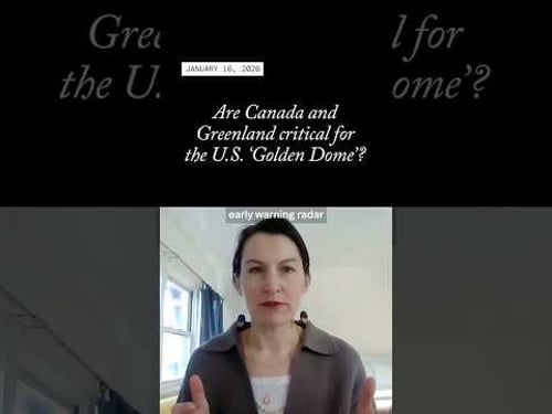 Are Canada and Greenland critical for the U.S. ‘Golden Dome’?