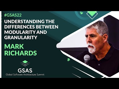 Understanding the differences between modularity and granularity | by Mark Richards | #GSAS22
