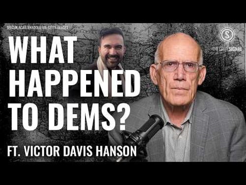 The ‘Cosmic Forces’ Behind the Modern Democrat Party’s Rise | Victor Davis Hanson