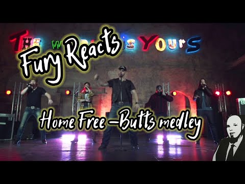 Fury Reacts | Home Free - Butts Medley