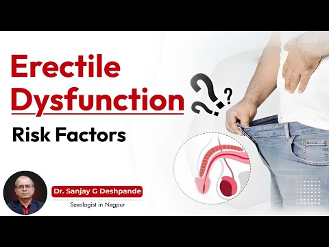 Erectile Dysfunction Risk Factors | ED Prevention Tips | Dr Sanjay Deshpande