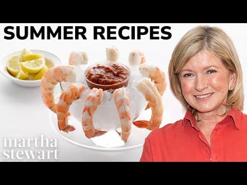 Martha Stewart Makes Her Favorite Summer Recipes | Best Summertime Dishes | Martha Stewart Living