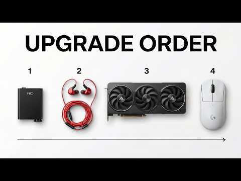 The Only Upgrade Order That Makes Sense