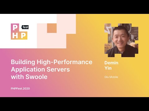 Demin Yin. Building High-Performance Application Servers with Swoole