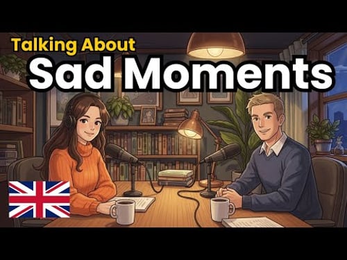 How to Talk About Sad Moments in English | English Conversation Practice