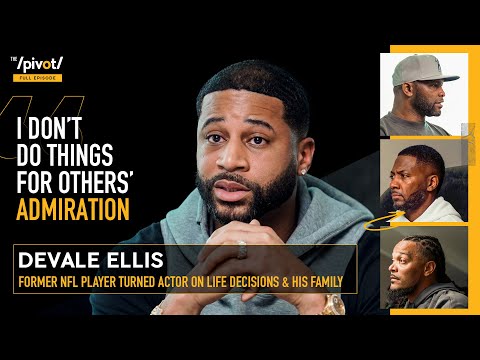 Devale Ellis: NFL to Entertainer, Reality vs Social Media & Tyler Perry as his mentor | The Pivot