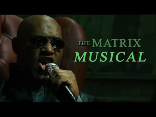 The Matrix but it's a musical