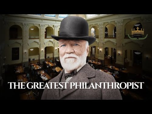 How Andrew Carnegie Became The Greatest Philanthropist Ever - Part 2