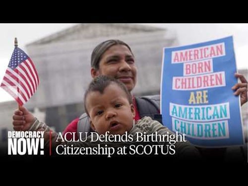 "Deeply Illegal, Unconstitutional": Trump's Birthright Citizenship Ban Reaches Supreme Court
