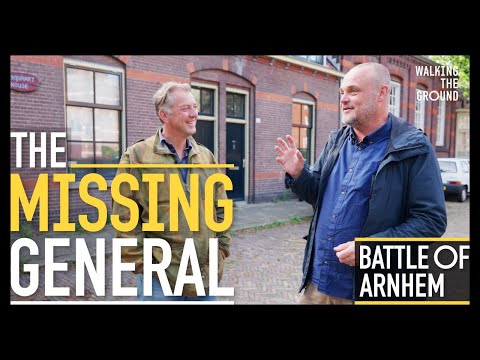 The Bizarre Disappearance of a WWII General | Operation Market Garden with Al Murray & James Holland
