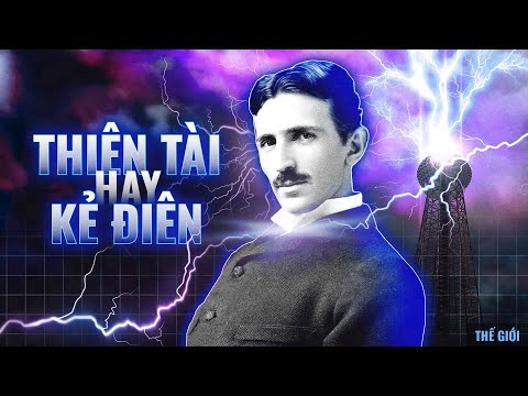 Nikola Tesla - Bi kịch cuộc đời nhà phát minh thiên tài | Viết Cùng Tiểu Hy | Thế Giới