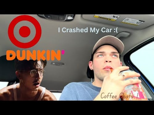 “I Crashed my car then went to Florida”TARGET RETURNS,DUNKIN,MOVIE THOUGHTS!(Coffee Therapy,DITL(: )