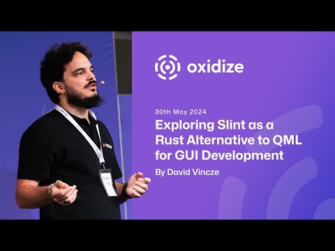 Oxidize Conference: Exploring Slint as a Rust Alternative to QML for GUI Development