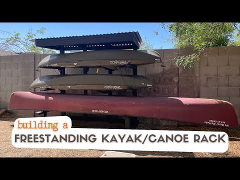 Building A Kayak Rack - Freestanding and Holds A Canoe Too!