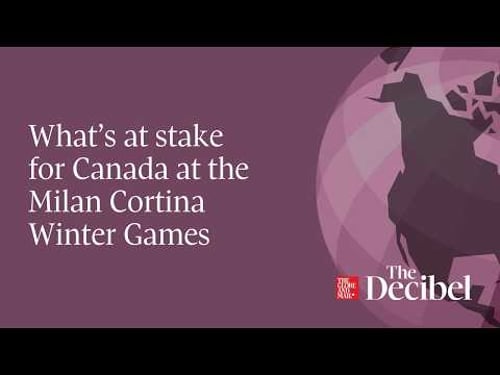 What’s at stake for Canada at the Milan Cortina Winter Games