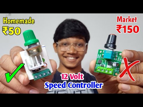 Make Speed Controller Module in just ₹50 || How To Make 12 Volt Speed Controller