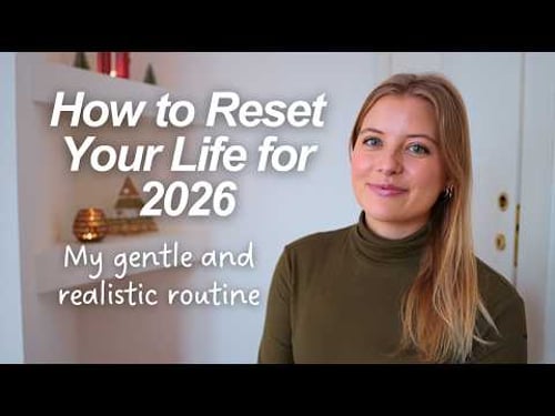2026 Reset Guide: Simplify Habits, Spaces & Digital Life