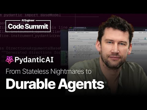 From Stateless Nightmares to Durable Agents — Samuel Colvin, Pydantic