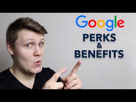 The Google Perks And Benefits You Don't Know About