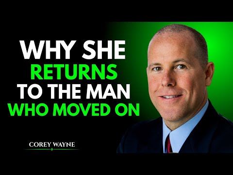 SHE'LL RETURN WHEN YOU NO LONGER WANT HER | COACH COREY WAYNE MOTIVATIONAL SPEECH
