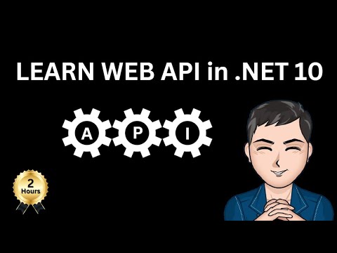 LEARN WEB API in .NET 10 (2 Hours) | ASP.NET CORE | RESTFUL API