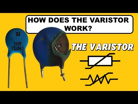The Varistor. How does the Varistor work?