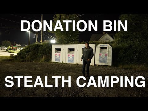 Donation Bin Stealth Camping