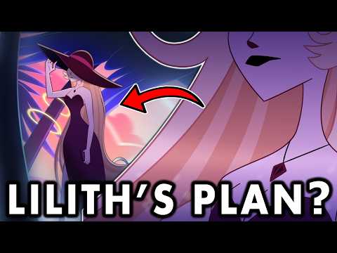 What is Lilith's Plan!? Hazbin Hotel Season 2 Theory!