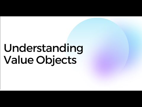 Understanding and implementing Value Objects