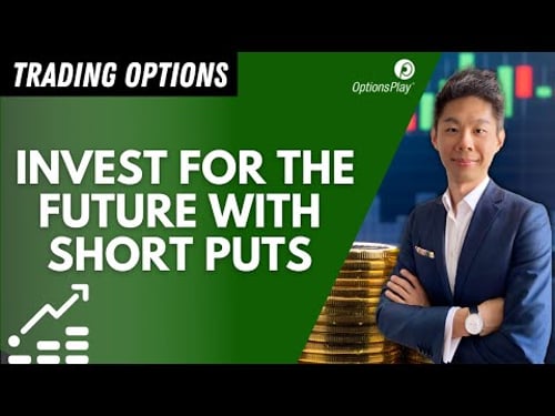 Invest for the Future with Short Puts l Options Trading