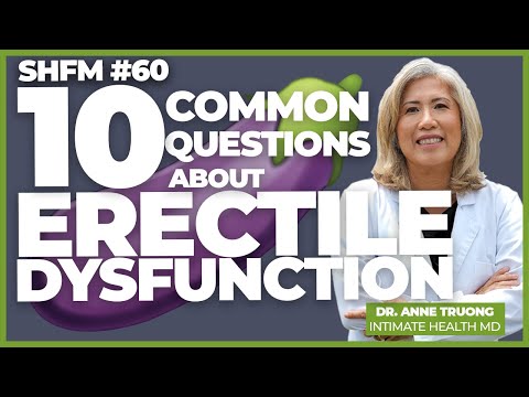 Uncovering the Top 10 Most Common Questions About Erectile Dysfunction