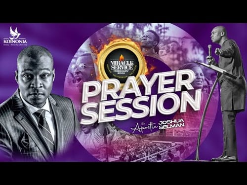 FEBRUARY 2024 MIRACLE SERVICE (PRAYER SESSION) WITH APOSTLE JOSHUA SELMAN 25||02||2024