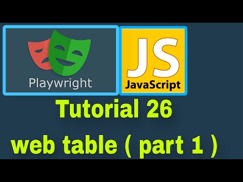 Playwright with JavaScript - 26 : Web Tables ( part 1)