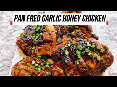 The Best Pan Fried Garlic Honey Chicken in Your State