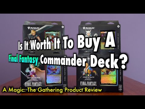 Is it Worth It To Buy A Final Fantasy Commander Deck? Maybe. A Magic: The Gathering Product Review