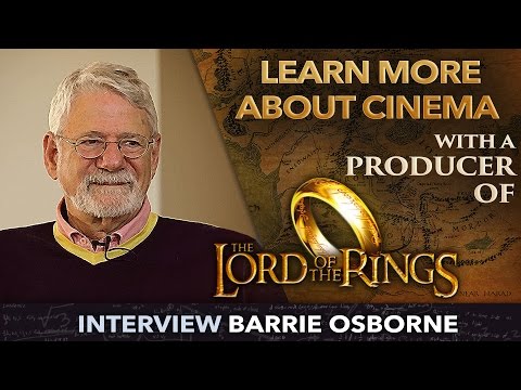 Learn more about cinema with the producer of The Lord of the Rings, Matrix - Barrie Osborne
