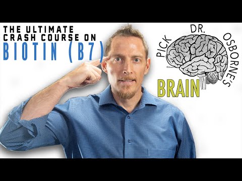 The Ultimate Crash Course on Biotin (Vitamin B7)