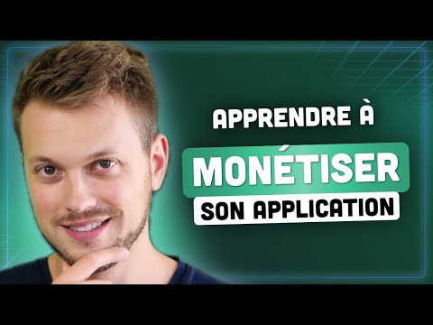 Toutes les méthodes pour monétiser une application !