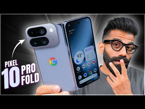 Google Pixel 10 Pro Fold Unboxing & First Look - Full Of AI Experiences!🔥🔥🔥