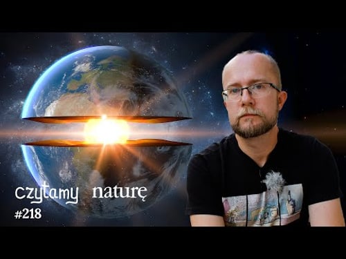 Facebook po tybetańsku - Sauna dla żab - Jądro przyspiesza i zwalnia | Czytamy naturę #218