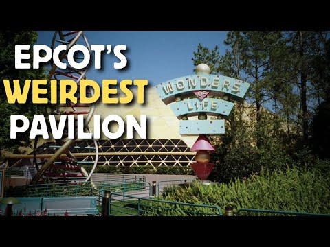 Epcot's Weirdest Pavilion | The Wonders of Life