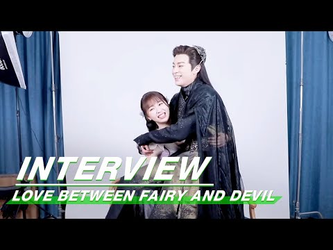 Interview: Esther Yu Princess Hug Dylan Wang | Love Between Fairy and Devil | 苍兰诀 | iQIYI
